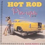 Hot Rod Pin-ups 2008 Calendar