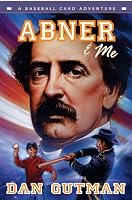 Abner & Me (Baseball Card Adventures)