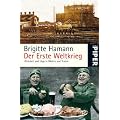 Der Erste Weltkrieg: Wahrheit und L�ge in Bildern und Texten