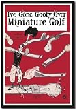 Framed Art Poster 20x30, I've Gone Goofy over Minature Golf