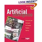 Click here to buy Artificial Intelligence: Structures and Strategies for Complex Problem Solving (6th... by  George F. Luger.