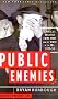Public Enemies: America's Greatest Crime Wave and the Birth of the FBI, 1933-34