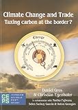 Climate change and trade : taxing carbon at the border?