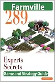 Farmville: The Experts Secrets Game and Strategy Guide