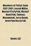 Produkt-Bild: Members of Polish Sejm 1997-2001: Leszek Miller, Maciej P A Y Ski, Micha Kami Ski, Tadeusz Mazowiecki, Jerzy Buzek, Jaros Aw Kaczy Ski