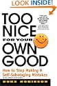 Too Nice for Your Own Good
