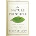 Nature Principle, The: Human Restoration & the End of Nature-Deficit Disorder