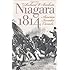 Niagara 1814: America Invades Canada