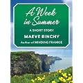 A Week in Summer: A Short Story