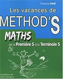 Mathematiques Les Cahiers De Vacances De Method\'S De La Premiere S A La Terminale S