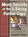 More Secrets of 3-String Partial Capos: New Ways To Play Guitar With An “Esus” Capo (Capo Voodoo Guitar)