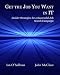 Get the Job You Want in IT: Insider Strategies for a Successful Job Search Campaign Get the Job You Want in IT: Insider Strategies for a Successful Job Search Campaign