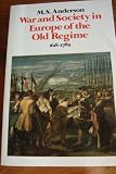 War and society in Europe of the Old Regime 1618-1789
