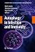Autophagy in Infection and Immunity (Current Topics in Microbiology and Immunology)