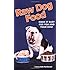 Raw Dog Food: Make It Easy for You and Your Dog