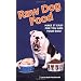 Raw Dog Food: Make It Easy for You and Your Dog