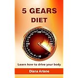 5 gears diet learn how to drive your body