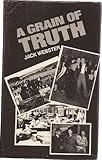 A grain of truth : a Scottish journalist remembers