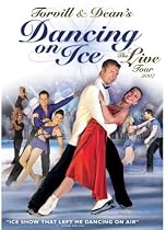 Dancing On Ice with Torvill & Dean - The Live Tour 2007 [DVD]