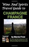 Wine And Spirits Travel Guide to Champagne, France