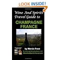 Wine and Spirits Travel Guide to Champagne, France: 1