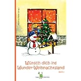 W�nsch dich ins Wunder-Weihnachtsland: Band 2von "Martina Meier"