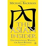 the asian insider unconventional wisdom for asian business