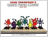 John Thompson's Easiest Piano Course (Part 1)