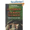 La gu�rison par les courants telluriques
