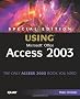 Using Microsoft Access 2003: Special Edition (Special Edition Using)