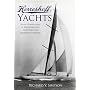Herreshoff Yachts: Seven Generations of Industrialists, Inventors and Ingenuity in Bristol
