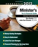 Zondervan 2012 Minister's Tax and Financial Guide: For 2011 Tax Returns (Zondervan Minister's Tax & Financial Guide)