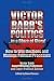 Book Victor Babb's Politics ...in a Blaze of Glory!: How to Win Elections and Manage Political Processes