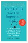 Your Call Is (Not That) Important to...