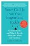 Your Call Is (Not That) Important to Us: Customer Service and What It Reveals About Our World and Our Lives