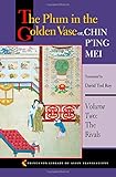 The Plum in the Golden Vase or, Chin P'ing Mei, Volume Two: The Rivals (Princeton Library of Asian Translations) (Volume 2)