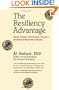 The Resiliency Advantage: Master Change, Thrive Under Pressure, and Bounce Back from Setbacks