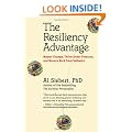 The Resiliency Advantage: Master Change, Thrive Under Pressure, and Bounce Back from Setbacks