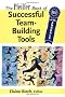 The Pfeiffer Book of Successful Team-Building Tools: Best of the Annuals