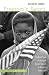 Freedom's Sword: The NAACP and the Struggle Against Racism, 1909-1969