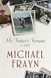 My father's fortune : a life