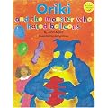 Oriki and the Monster Who Hated Balloons (LONGMAN BOOK PROJECT)