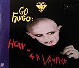 Go fango : how to be a vampire