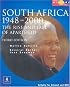 South Africa 1948-1994: the Rise and Fall of Apartheid: The Rise and Fall of Apartheid : Updated to Cover the ANC Governments of Mandela and Mbeki, 1994-2000 (Longman History Project)