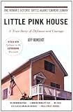 Little Pink House: A True Story of Defiance and Courage