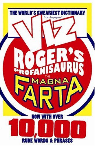 Roger's Profanisaurus IV: The Magna Farta (Viz)