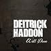 Well Done Deitrick Haddon