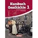Kursbuch Geschichte - Neue Ausgabe - Baden-W�rttemberg: Band 1 - Vom Zeitalter der Revolutionen bis zum Ende des Nationalsozialismus: Sch�lerbuch