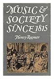 Music and society since 1815