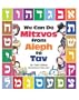 We Can Do Mitzvos from Aleph to Tav